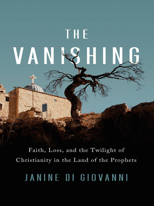 Title details for The Vanishing by Janine di Giovanni - Wait list